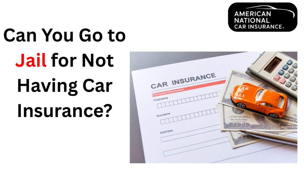 can you go to jail for not having car insurance